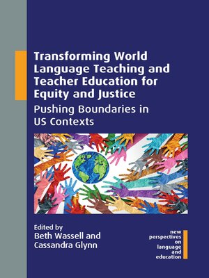 cover image of Transforming World Language Teaching and Teacher Education for Equity and Justice